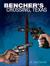 Bencher's Crossing, Texas by A. Soo Donim eBook